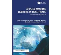 Applied Machine Learning in Healthcare