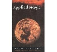Applied Magic by Dion Dion Fortune Fortune Fortune (Auteur)