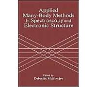 Applied Many-Body Methods In Spectroscopy And Electronic Structure