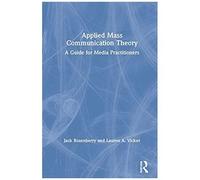 Applied Mass Communication Theory