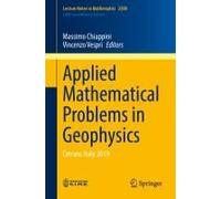 Applied Mathematical Problems In Geophysics