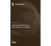 Applied Mathematics And Machine Learning