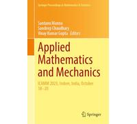 Applied Mathematics and Mechanics: Icamm 2023, Indore, India, October 18-20