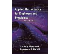 Applied Mathematics for Engineers and Physicists
