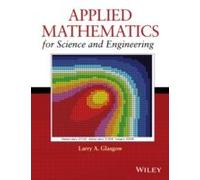 Applied Mathematics For Science And Engineering