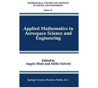 Applied Mathematics In Aerospace Science And Engineering