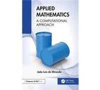 Applied Mathematics - Joao Luis de Miranda - Taylor amp Francis Ltd - Livre en Anglais - Hardback Joao Luis de MirandaJoao Luis de Miranda (Auteur)