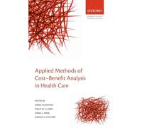Applied Methods of Cost-Benefit Analysis in Health Care (Handbooks in Health Economic Evaluation)