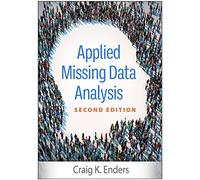 Applied Missing Data Analysis Second Edition by Craig K. Enders Craig K. Enders (Auteur)