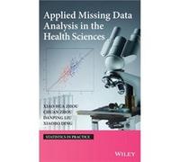 Applied Missing Data Analysis in the Health Sciences by XiaoHua Zhou Hardcover Book XiaoHua Zhou (Auteur)