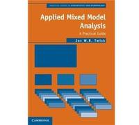 Applied Mixed Model Analysis by Jos W. R. Universiteit van Amsterdam Twisk Unknown (Auteur)