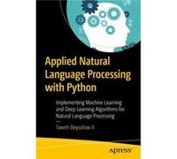 Applied Natural Language Processing with Python by Taweh Beysolow II Inconnu (Auteur)