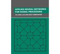 Applied Neural Networks for Signal Processing Luo Fa-Long, Rolf Unbehauen (Auteur)