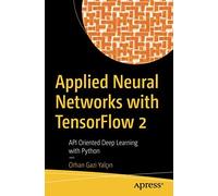 Applied Neural Networks With Tensorflow 2