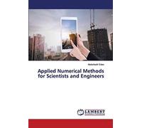 Applied Numerical Methods For Scientists And Engineers