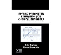 Applied Parameter Estimation for Chemical Engineers