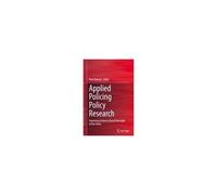 Applied Policing Policy Research
