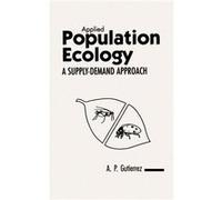 Applied Population Ecology by Andrew Paul Gutierrez Hardcover Book Andrew Paul Gutierrez, C. K. Ellis (Auteur)