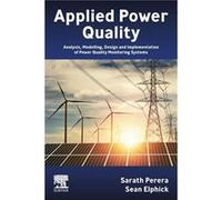 Applied Power Quality - Elphick Sean Consultant and Researcher to Integral Energy Power Quality Centre now Australian Power Quality and Reliability Centre Elphick Sean Consultant and Researcher to Int