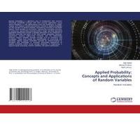 Applied Probability: Concepts And Applications Of Random Variables