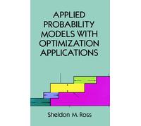 Applied Probability Models With Optimization Applications