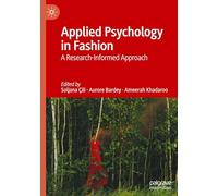 Applied Psychology in Fashion: A Research-Informed Approach