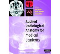 Applied Radiological Anatomy For Medical Students