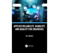 Applied Reliability, Usability, And Quality For Engineers