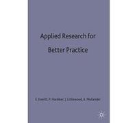 Applied Research for Better Practice (Practical Social Work Series) Everitt, Angela (Auteur)
