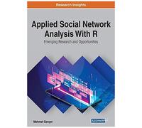 Applied Social Network Analysis With R