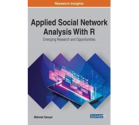 Applied Social Network Analysis With R