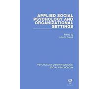 Applied Social Psychology And Organizational Settings