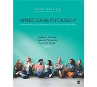 Applied Social Psychology Jamie A Gruman, Frank W Schneider, Larry M Coutts (Auteur)