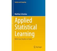 Applied Statistical Learning: With Case Studies in Stata