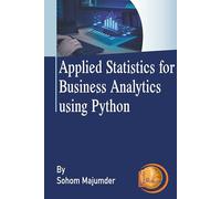 Applied Statistics for Business Analytics using Python