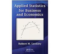 Applied Statistics for Business and Economics Robert M. Leekley (Auteur)