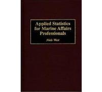 Applied Statistics for Marine Affairs Professionals Niels West (Auteur)