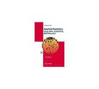 Applied Statistics Using Spss, Statistica, Matlab And R