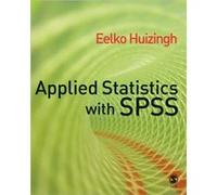 Applied Statistics with SPSS by Eelko K R E Huizingh Eelko Huizingh (Auteur)