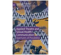 Applied Theatre And Sexual Health Communication