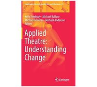 Applied Theatre: Understanding Change