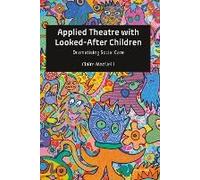 Applied Theatre With Looked-After Children