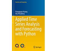 Applied Time Series Analysis and Forecasting With Python – Springer Verlag