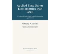 Applied Time Series Econometrics with Gretl: A Practical Guide Using Price Transmission Applications