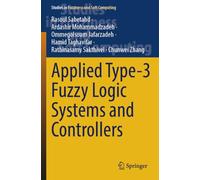 Applied Type-3 Fuzzy Logic Systems and Controllers
