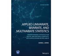 Applied Univariate Bivariate and Multivariate Statistics by Daniel J. University of Montana Denis Daniel J. University of Montana Denis (Auteur)