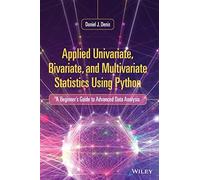 Applied Univariate, Bivariate, And Multivariate Statistics Using Python