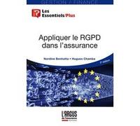 Appliquer le RGPD dans l'assurance Nordine Benhatta (Auteur), Hugues Chamba (Auteur)
