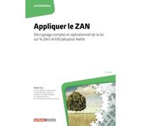 Appliquer le ZAN: Décryptage complet et opérationnel de la loi sur le Zéro Artificialisation Nette