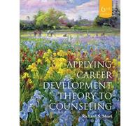 Applying Career Development Theory To Counseling